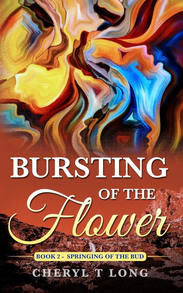 Bursting of the Flower: Springing of the Bud (Cherish series Book 2)