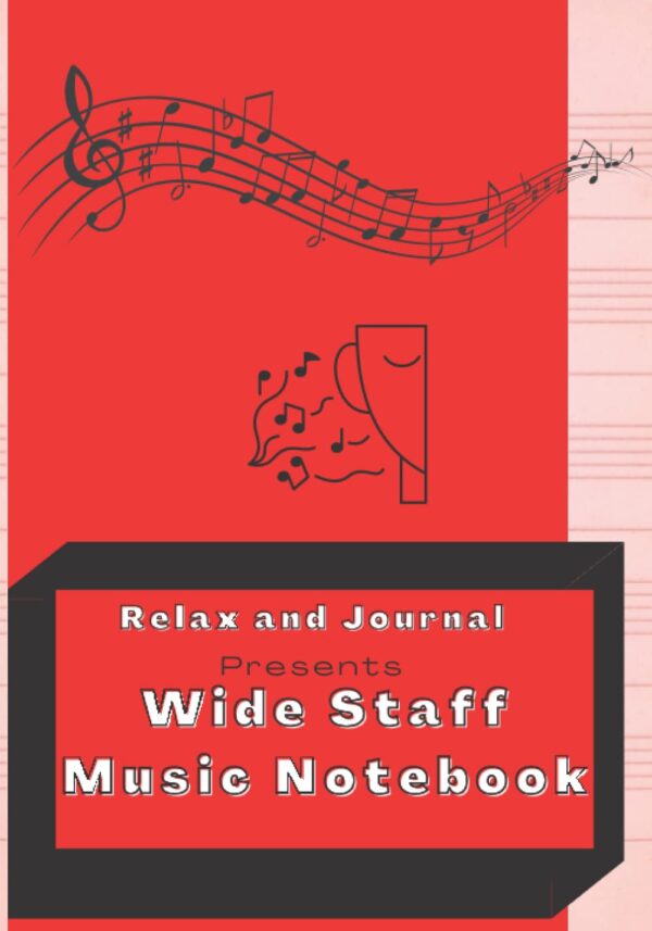 Relax and Journal Presents "Wide Staff Music Notebook"