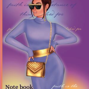 My Beautiful Me Presents "Notebook for Sermon/Bible study notes": Faith is the substance for things hoped for!