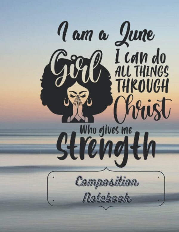 Birth Month Christian Themed Composition Notebook: June Baby