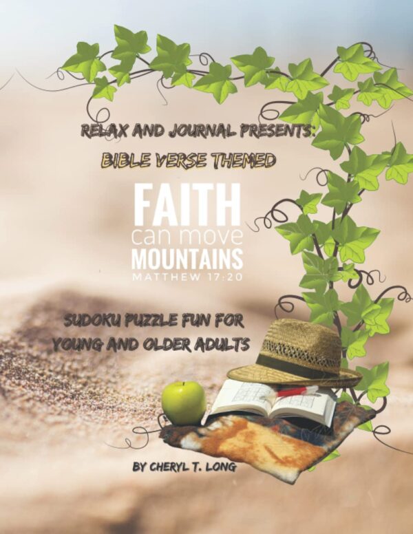 Relax and Journal Presents: Bible Verse Themed Sudoku Puzzle fun for Young and Older Adults: Relax and Journal Presents: Bible Verse Themed Sudoku Puzzle fun
