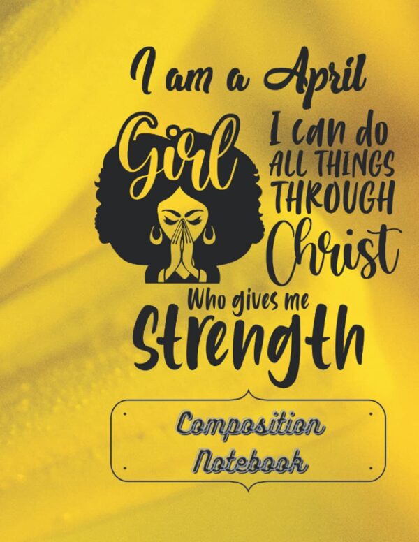 Birth Month Christian Themed Composition Notebook: April baby