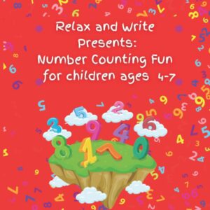 Relax and Write Presents: Number Counting Fun Activity book for children ages 4-7
