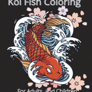 Koi Fish Coloring book for Adults and Children: Relax and color presents Koi fish coloring fun