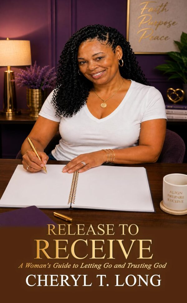 Release to Receive : A Woman's Guide to letting Go and Truesting God (The Healing Through Surrender Series Book 2)