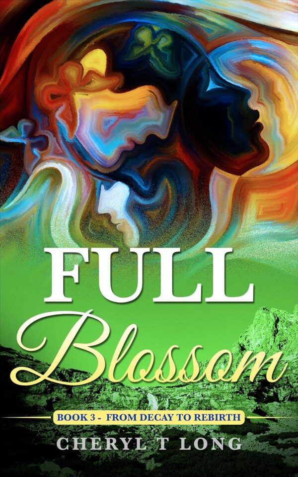 Full Blossom: From Decay to Rebirth (Cherish series Book 3)